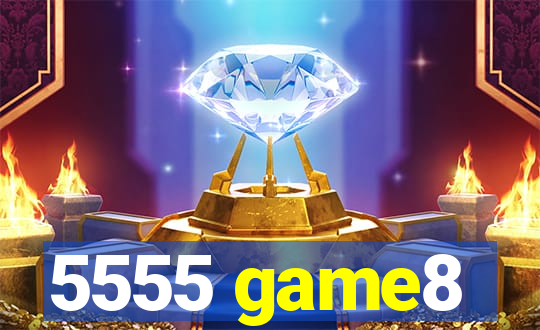 5555 game8